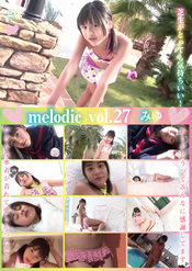 melodic vol.27 / みゆ